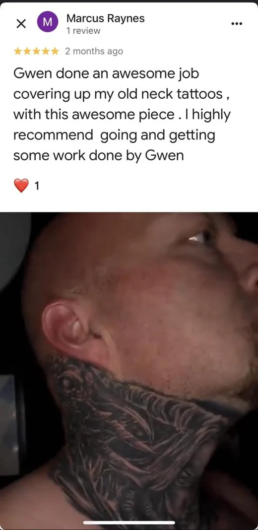 5-star Google review by Marcus R.: Gwen covered up my old neck tattoos, neck cover-up tattoo
